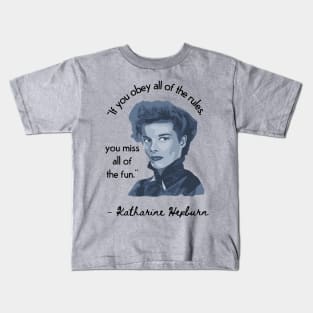 Katherine Hepburn Portrait and Quote Kids T-Shirt